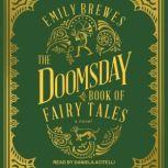The Doomsday Book of Fairy Tales, Emily Brewes