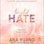 Twisted Hate, Ana Huang