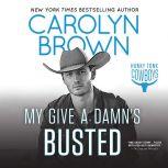 My Give a Damn's Busted, Carolyn Brown