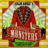 Colin Hoults Carnival of Monsters T..., Colin Hoult