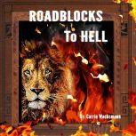 Roadblocks to Hell, Dr. Carrie Wachsmann