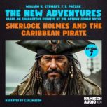 Sherlock Holmes and the Caribbean Pir..., William K. Stewart