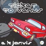 Ticket to Venus, E. K. Jarvis