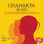Chanakya in You, Radhakrishnan Pillai