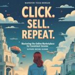 Click. Sell. Repeat., Rachel Sloane