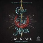 Curse of the Fae Moon, J. M. Kearl