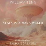 Venus is a Mans World, William Tenn
