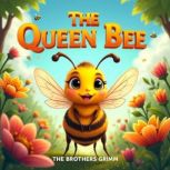 The Queen Bee, Jacob Grimm