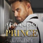 The Grumpy Prince, Lili Valente