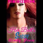 Her Bulls Sissy, Kinky Press