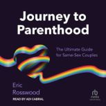 Journey to Parenthood, Eric Rosswood