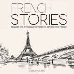 French Stories  Beginner And Interme..., French Hacking