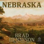 Nebraska, Brad Dennison