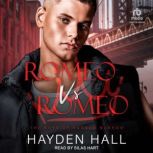 Romeo vs. Romeo, Hayden Hall