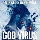 The God Virus, Mikael Svanstrom