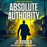 Absolute Authority, JT Porter