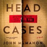 Head Cases, John McMahon