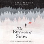 The Boy Made of Snow, Chloe Mayer