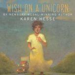 Wish on a Unicorn, Karen Hesse