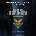 Rise of the Corinari, Ryk Brown