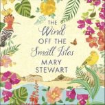 The Wind Off the Small Isles, Mary Stewart