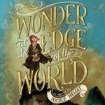 Wonder at the Edge of the World, Nicole Helget