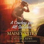 A Cowboy for All Seasons, Jackie Ashenden