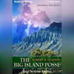 The Big Island Posse, Robert B. Olafson
