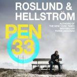 Pen 33, Anders Roslund