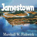 Jamestown, Marshall W. Fishwick