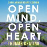 Open Mind, Open Heart, Thomas Keating