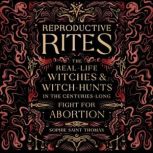 Reproductive Rites, Sophie Saint Thomas