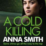 A Cold Killing, Anna Smith