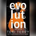 Evolution, Teri Terry