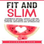 Fit and Slim, Elizabeth Snow