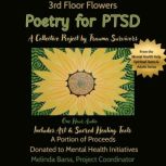 3rd Floor Flowers Poetry for PTSD A C..., Melinda Barss