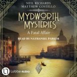 A Fatal Affair  Mydworth Mysteries ..., Matthew Costello