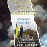 Escape from Mariupol, Adoriana Marik