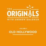 Old Hollywood, Andrew Goldman