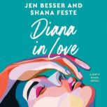 Diana in Love, Jen Besser