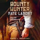 Bounty Hunter Nate Landry Major Issu..., Mark L. Redmond