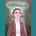 Its Her Story Irena Sendler, Margaret Littman