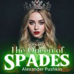 The Queen of Spades, Alexander Pushkin