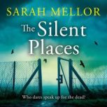 The Silent Places, Sarah Mellor