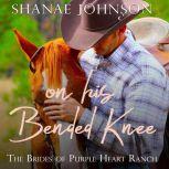 On His Bended Knee a Sweet Marriage of Convenience series, Shanae Johnson