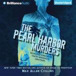 The Pearl Harbor Murders, Max Allan Collins
