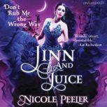 Jinn and Juice, Nicole Peeler