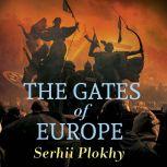 The Gates of Europe A History of Ukraine, Serhii Plokhy