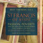 St. Francis of Assisi, Bret Thoman, OFS
