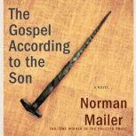 The Gospel According to the Son, Norman Mailer